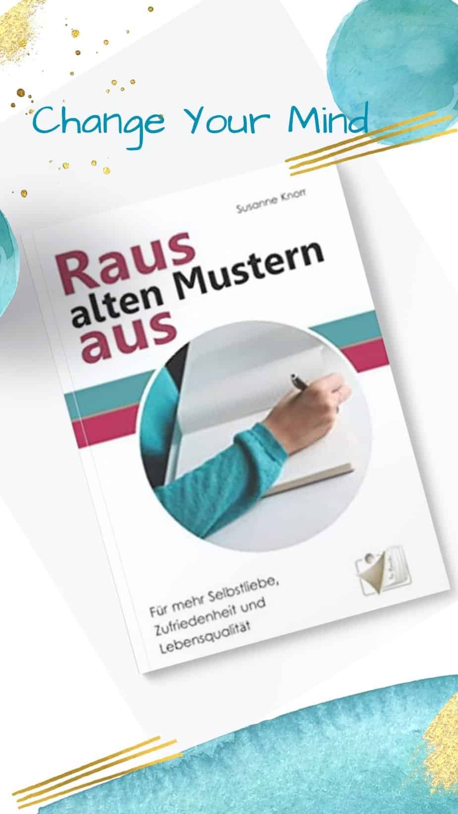 Raus aus alten Mustern